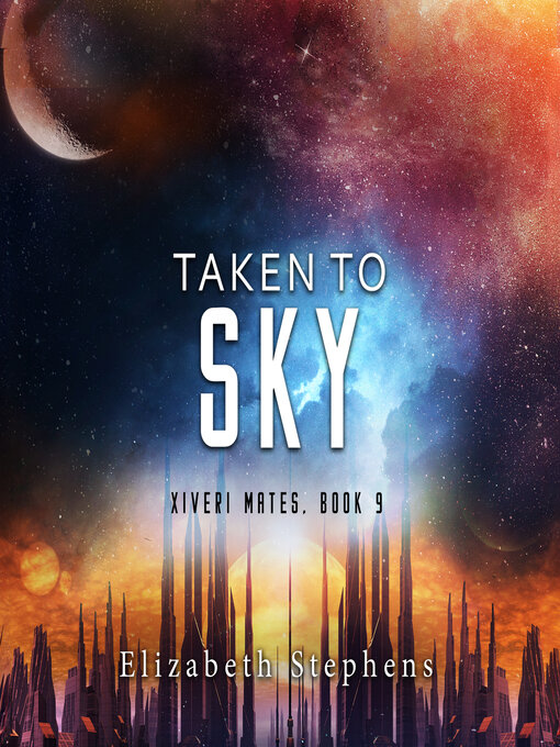 Title details for Taken to Sky by Elizabeth Stephens - Wait list